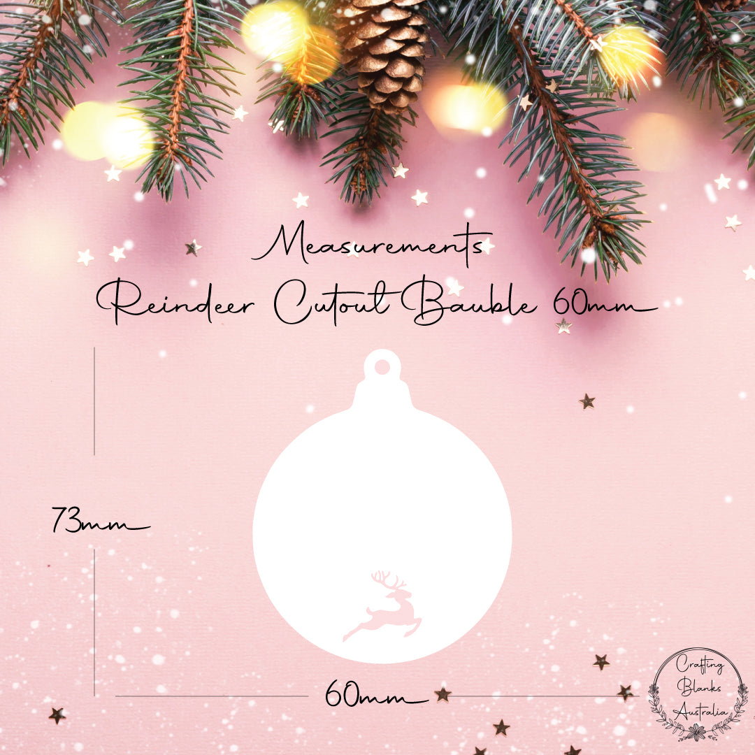 Reindeer • Bauble Shape • 60mm