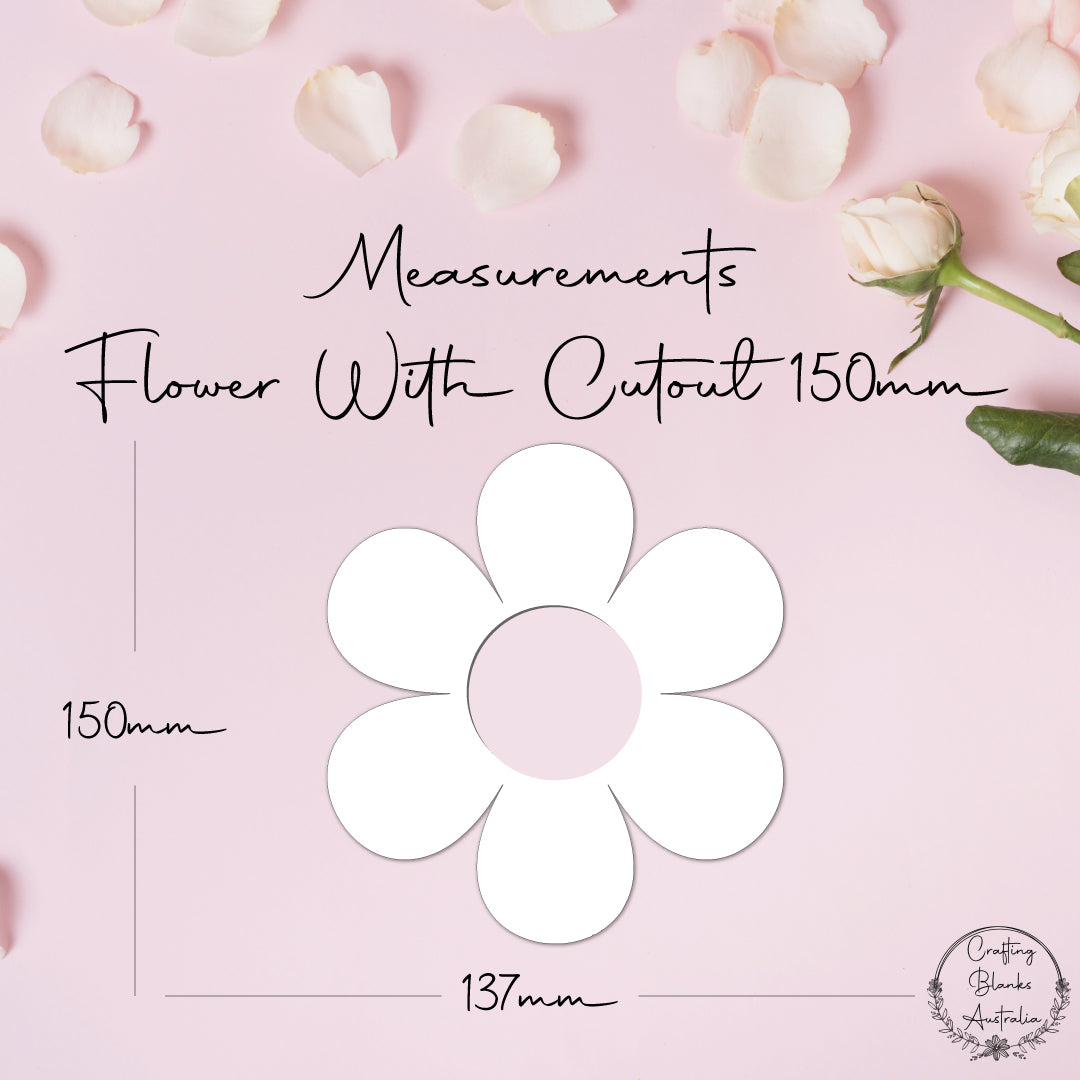 Flower With Cutout • Blank Shape • 150mm
