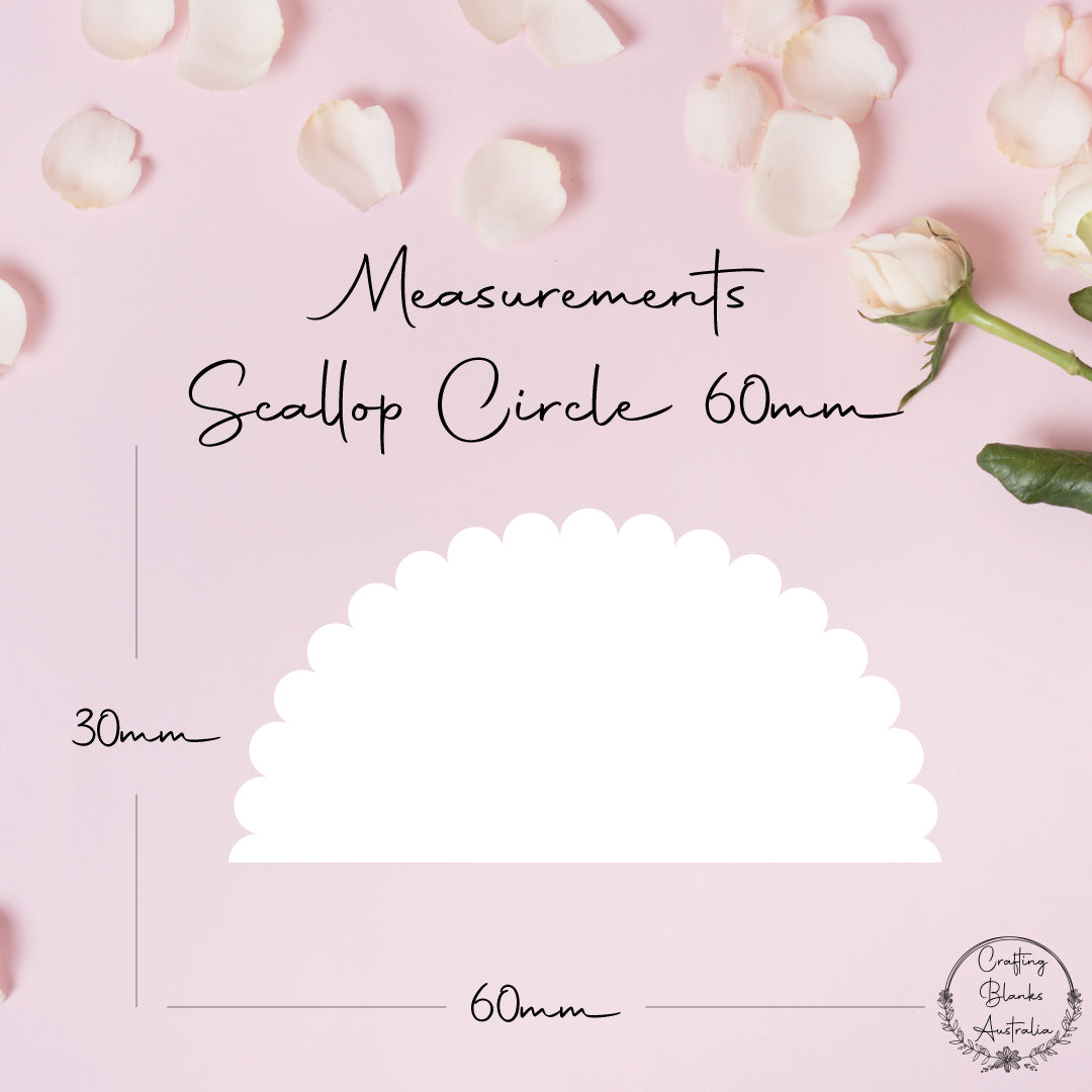 Scallop Half Circle • Blank Shape • 60mm