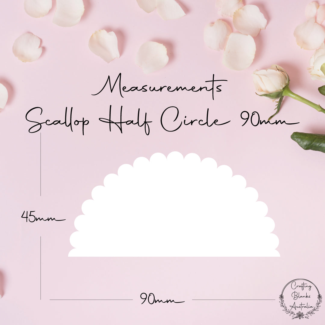 Scallop Half Circle • Blank Shape • 90mm