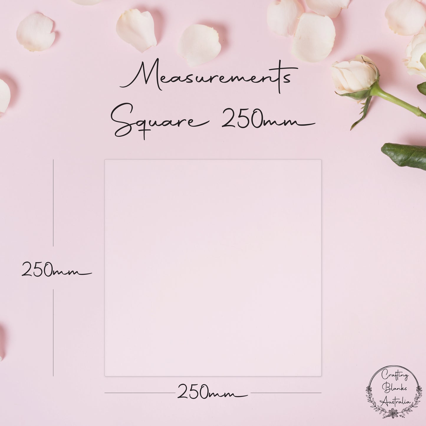 Square • Blank Shape • 250mm