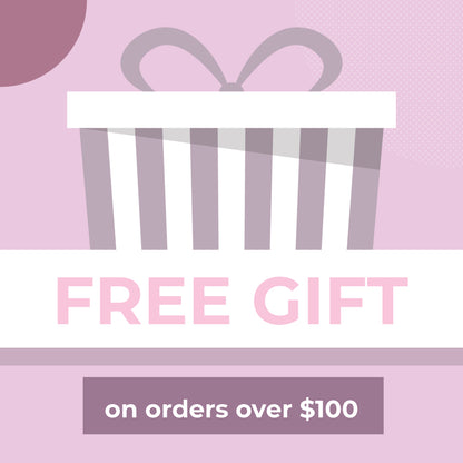 Free Gift • $100 Minimum Spend