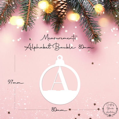 Alphabet • Bauble Shape • 80mm