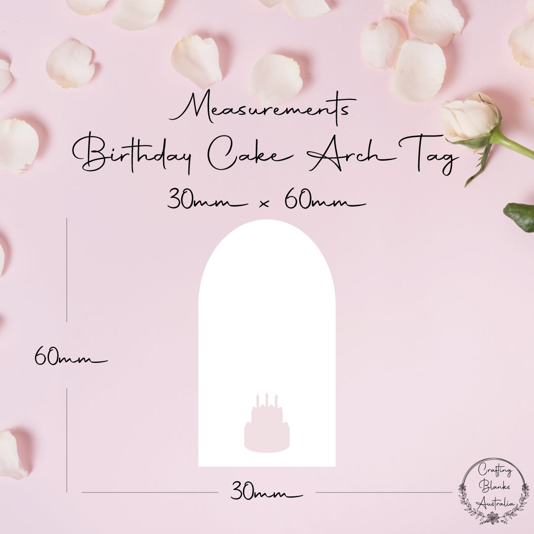 Birthday Cake • Arch Blank Tag • 30mm x 60mm