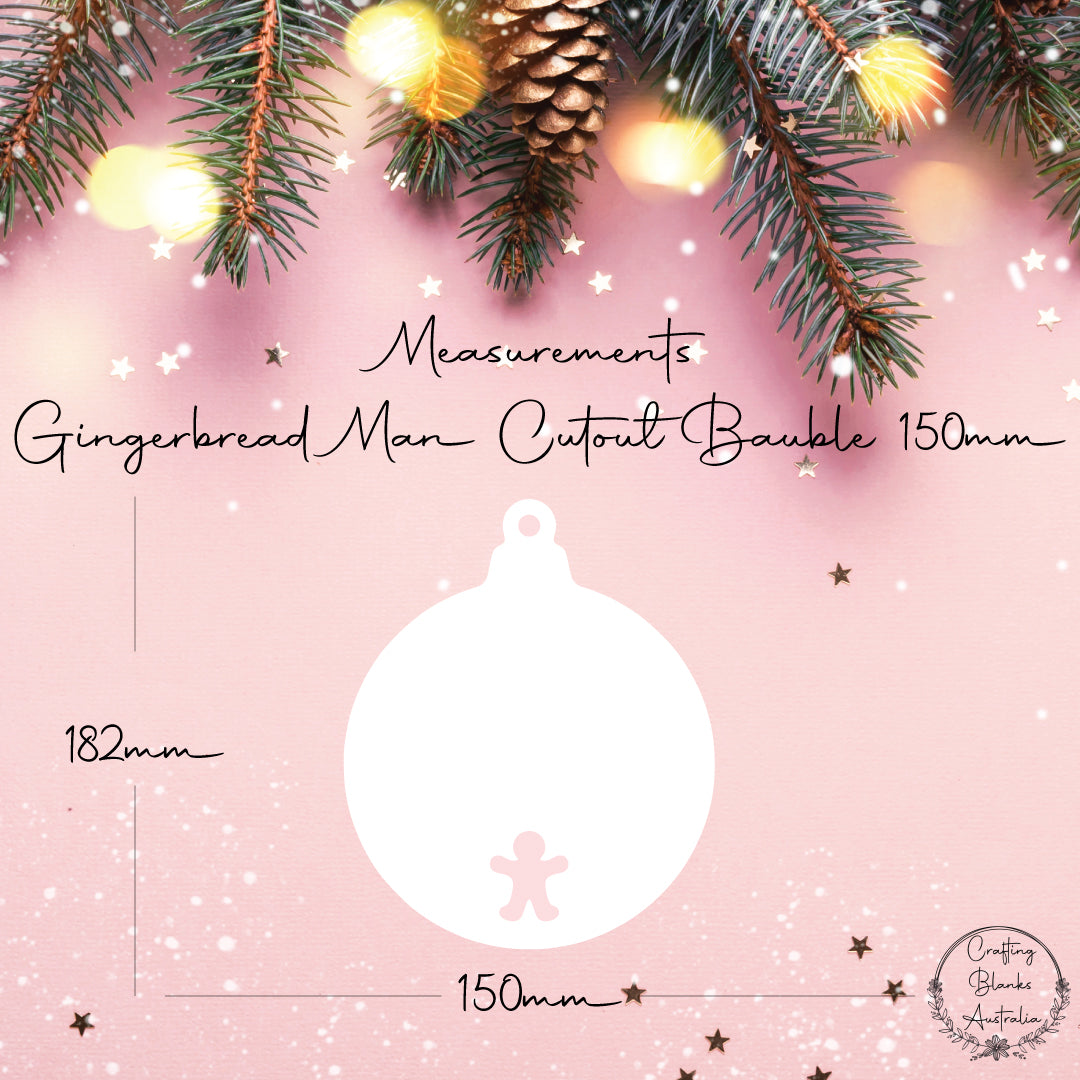 Gingerbread Man • Cutout Bauble Shape • 150mm