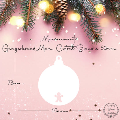 Gingerbread Man • Bauble Shape • 60mm