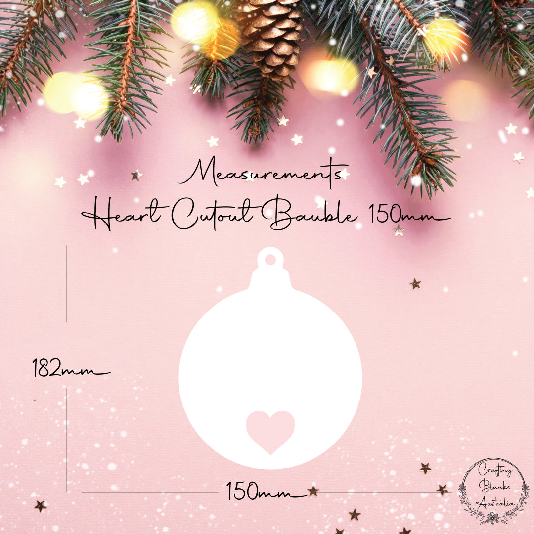 Heart • Cutout Bauble Shape • 150mm