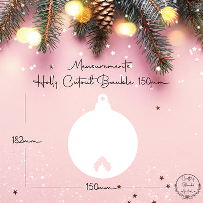 Holly • Bauble Shape • 150mm