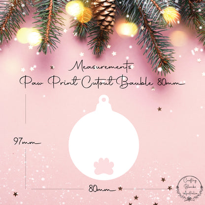 Paw Print • Bauble Shape • 80mm