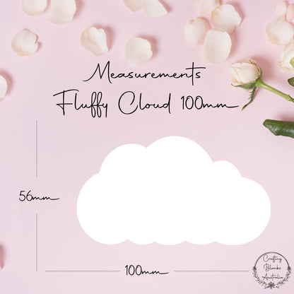 Fluffy Cloud • Blank Shape • 100mm