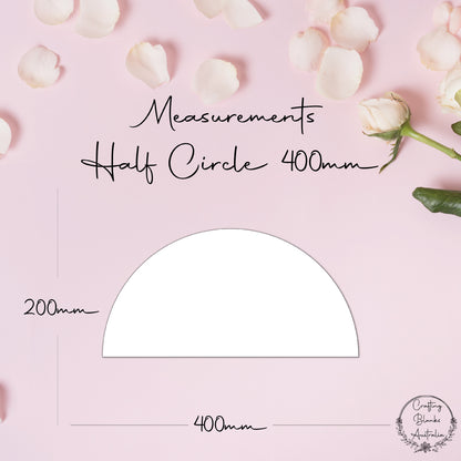 Half Circle • Blank Shape • 400mm