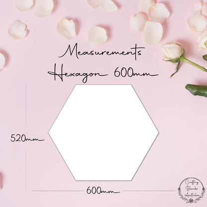 Hexagon • Blank Shape • 600mm
