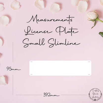 License Plate • Blank Shape • Small Slimline