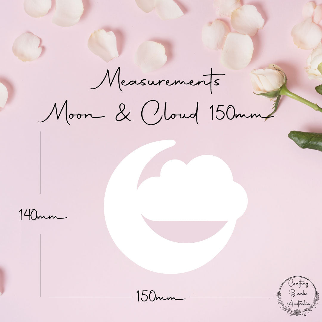 Moon & Cloud • Blank Shape • 150mm