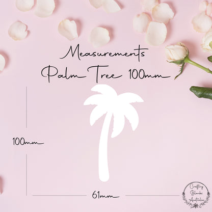 Palm Tree • Blank Shape • 100mm