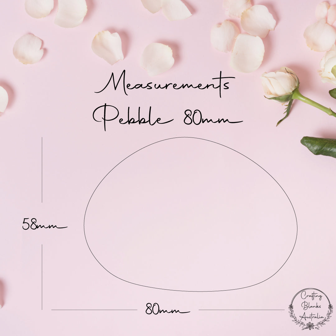 Pebble • Blank Shape • 80mm