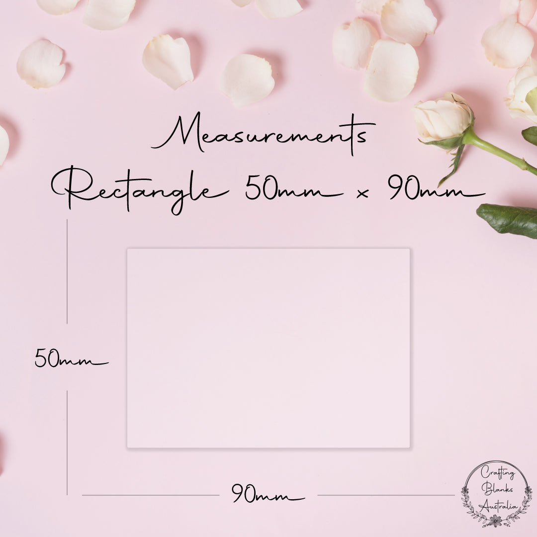 Rectangle • Blank Shape • 50mm x 90mm
