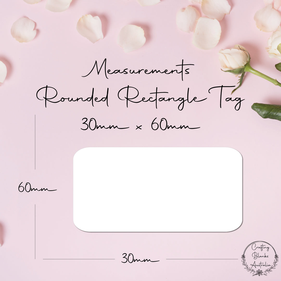 Rounded Rectangle • Blank Tag • 30mm x 60mm