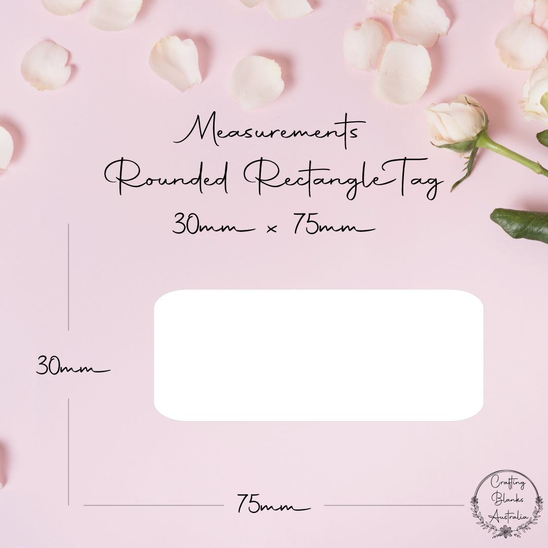 Rounded Rectangle • Blank Tag • 30mm x 75mm