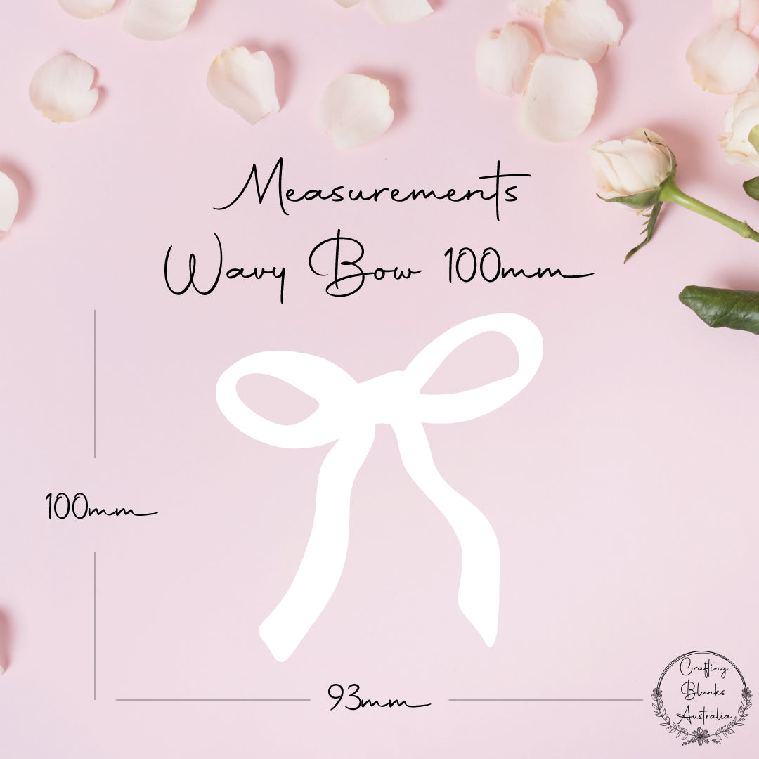 Wavy Bow • Blank Shape • 100mm