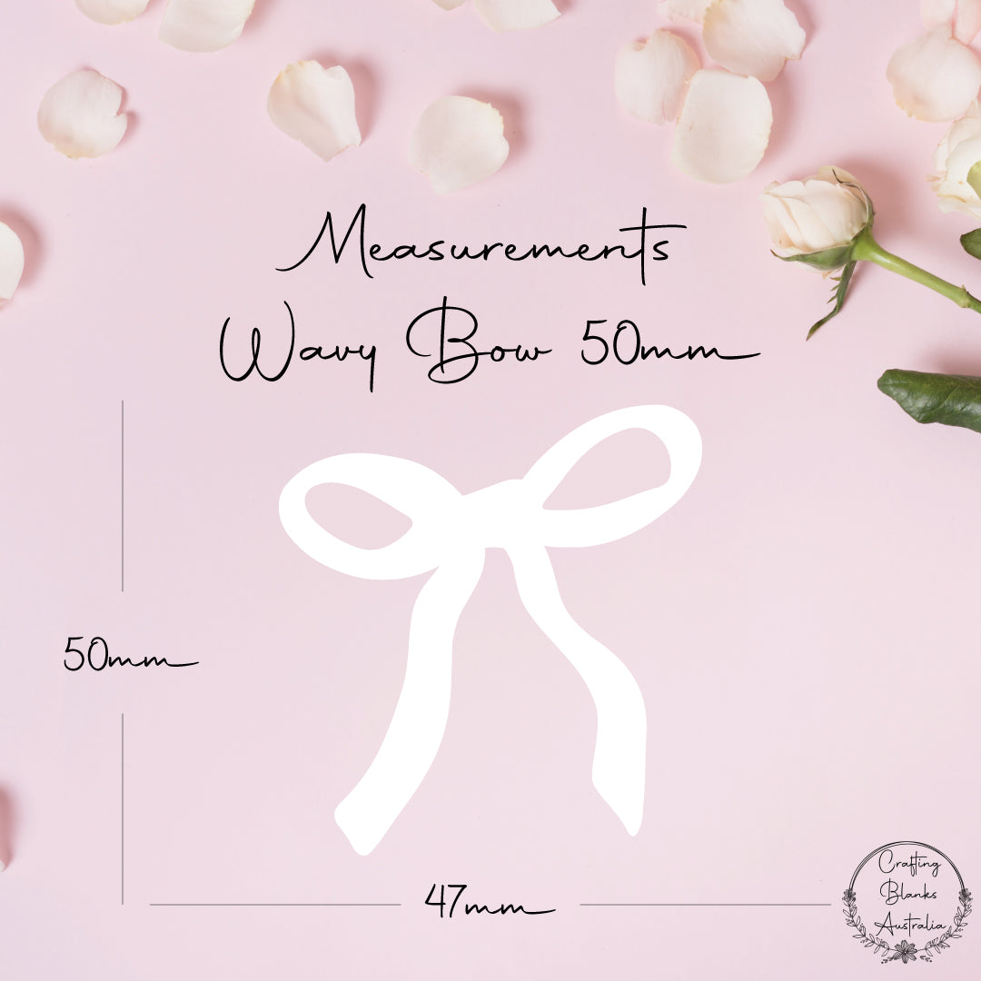 Wavy Bow • Blank Shape • 50mm