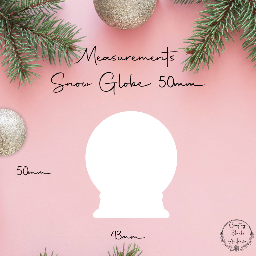Snow Globe • Blank Shape • 50mm