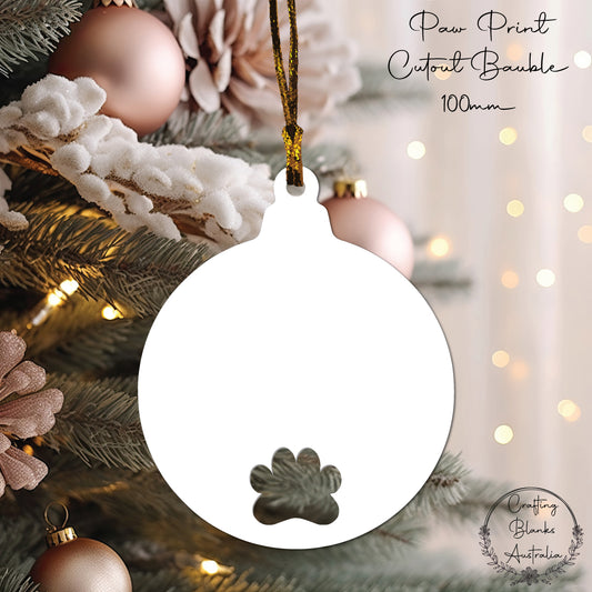 Paw Print • Cutout Bauble Shape • 100mm